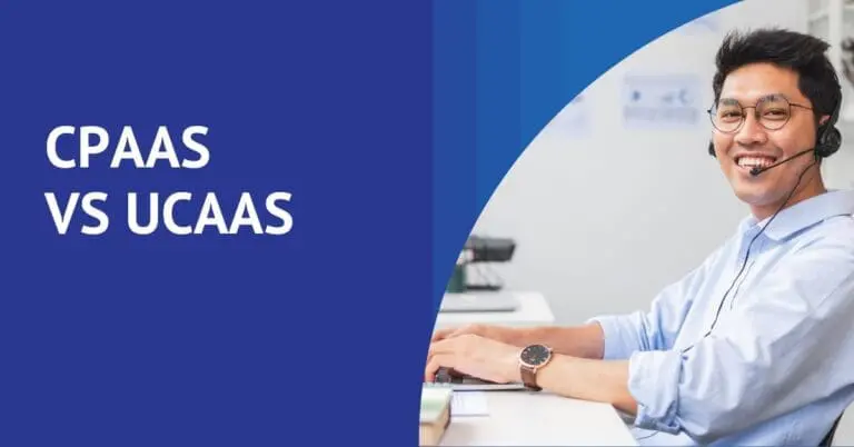 CPaaS vs UCaaS - Universal Connectivity CPaaS vs UCaaS - Universal Connectivity