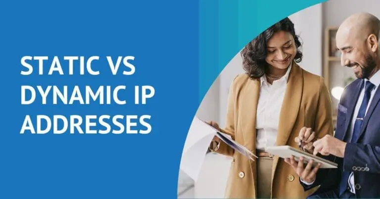 Static vs Dynamic IP - Universal Connectivity Static vs Dynamic IP - Universal Connectivity