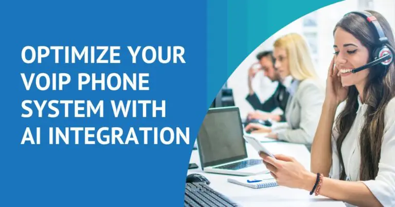 AI Integration Optimizes Your VoIP Business Phone System - Universal Connectivity