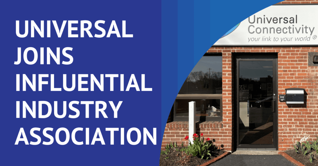Universal Connectivity Joins Influential Industry Association