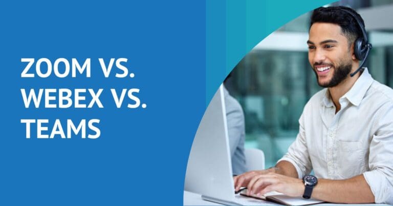 Zoom vs. Webex vs. Teams - Universal Connectivity